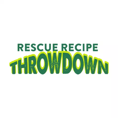 Rescue Recipe Throwdown Rescue Recipe Throwdown